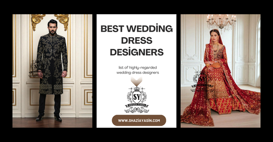 Best Wedding dress designers list in Pakistan
