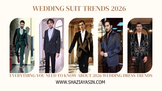 The 2026 men's wedding suits are here! This year's trends are all about Pakistani high end fashion elegance, with a touch of innovation and customization.